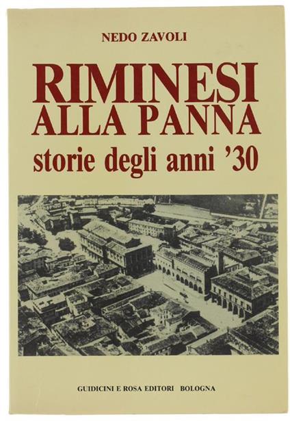 Riminesi Alla Panna. Storie Degli Anni '30 - Nedo Zavoli - copertina