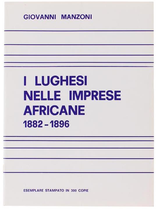 I Lughesi Nelle Imprese Africane 1882-1896 - Giovanni Manzoni - copertina