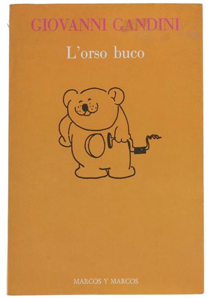 L' Orso Buco - Giovanni Gandini - Libro Usato - Marcos y Marcos 