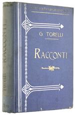 Racconti. Le Afflizioni Di Bernardino Monile. Un Fatto Diverso. Alessandro Stradella. La Villa Bianca. Matteo Degli Andrei