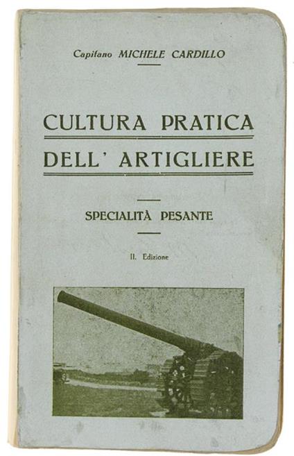 Cultura Pratica Dell Artigliere. Specialit Pesanre Michele