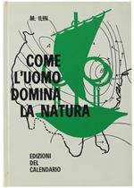 Come l'uomo domina la natura