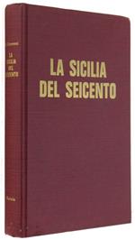 La Sicilia del Seicento. Società e cultura