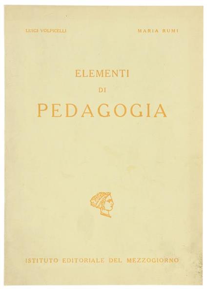 Elementi Di Pedagogia - Luigi Volpicelli - copertina