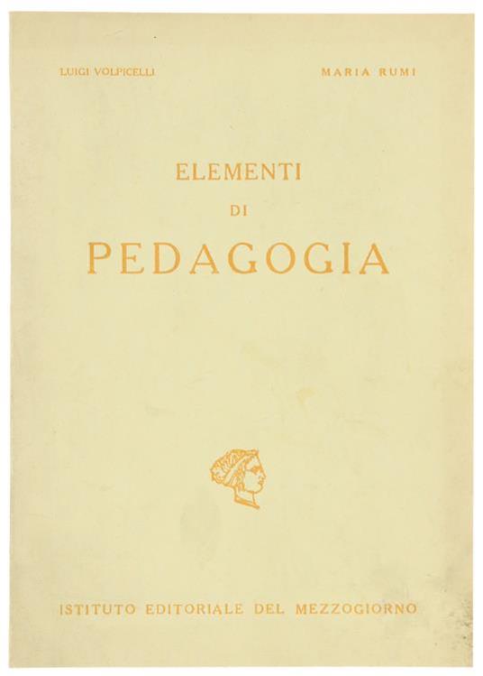 Elementi Di Pedagogia - Luigi Volpicelli - copertina