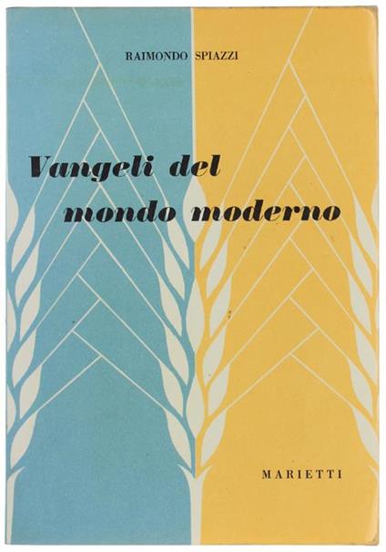 Vangeli Del Mondo Moderno - Raimondo Spiazzi - copertina