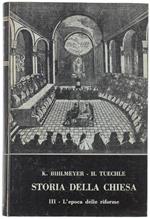 Storia Della Chiesa. Volume Iii: L'Epoca Delle Riforme