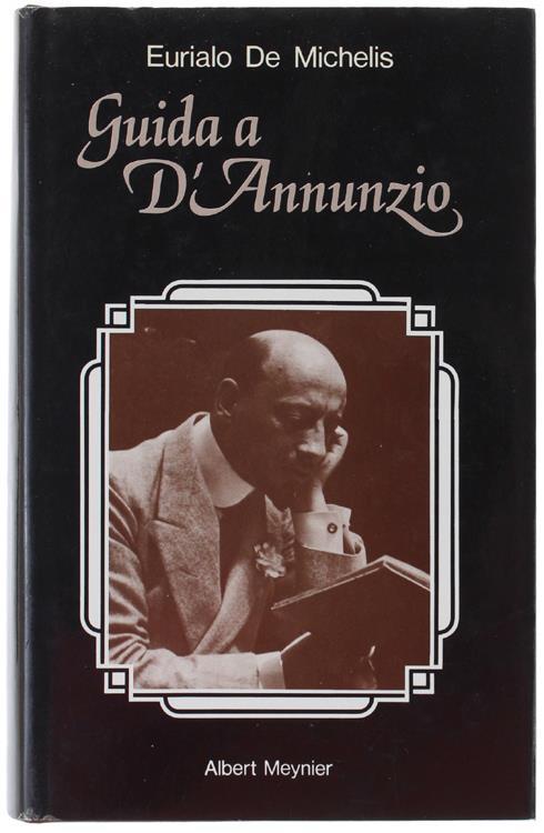 Guida a D'Annunzio - Eurialo De Michelis - copertina