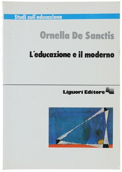 L' educazione e il moderno - Ornella De Sanctis - copertina