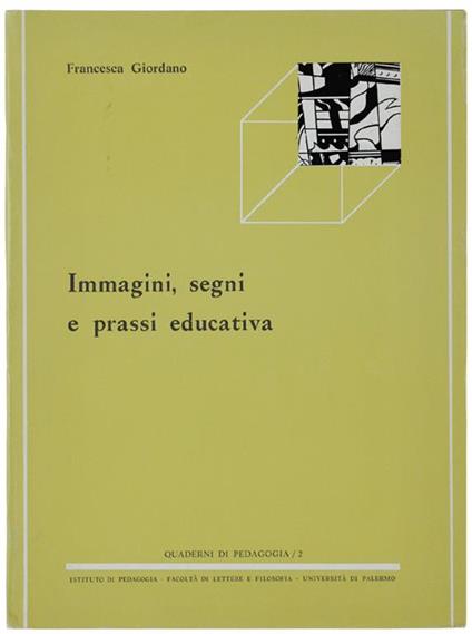 Immagini, Segni E Prassi Educativa - F. Giordano - copertina