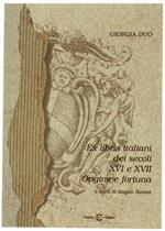 Ex Libris Italiani Dei Secoli Xvi E Xvii - Origine E Fortuna