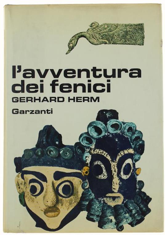 L' Avventura Dei Fenici. [Prima Edizione, Rilegata In Tela] - Gerhard Herm - copertina