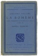 La Boheme. Guida Attraverso Il Dramma E La Musica A Cura Di Renzo Bianchi