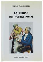 La Torino Dei Nostri Nonni