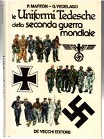 Le Uniformi Tedesche Della Seconda Guerra Mondiale