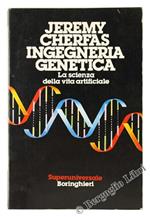 Ingegneria Genetica. La Scienza Della Vita Artificiale