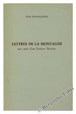 Lettres De La Montagne Aux Amis D'Un Institut Séculier