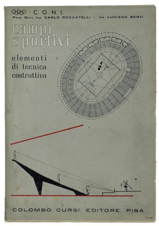 Campi Sportivi. Elementi Di Tecnica Costruttiva - C. Roccatelli,L Berti - copertina