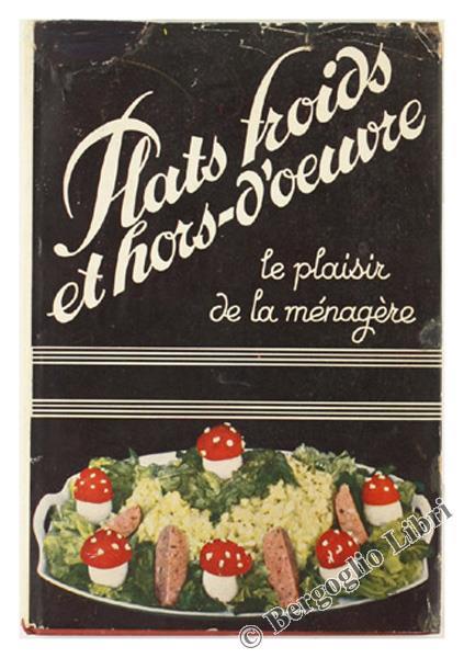 Plats Froids Et Hors-S'Oeuvre. Le Plaisir De La Ménagère - F. Nietlispach - copertina