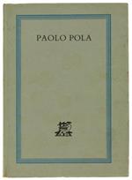 Paolo Pola O L'Incessante Metamorfosi