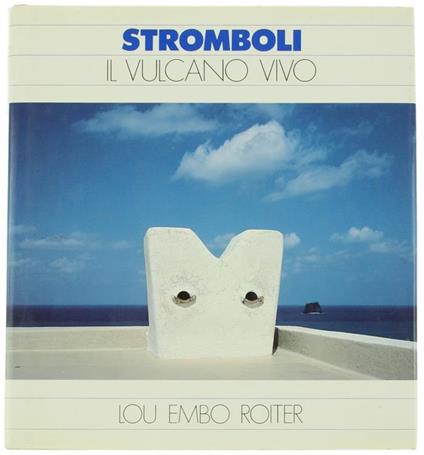 Stromboli Il Vulcano Vivo - Lou Embo Roiter - copertina
