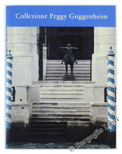 Guida: Collezione Peggy Guggenheim - Lucy Flint,Elizabeth Childs - copertina