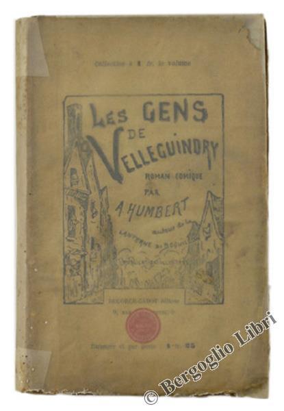 Les Gens De Velleguindry. Roman Comique - Agnés Humbert - copertina