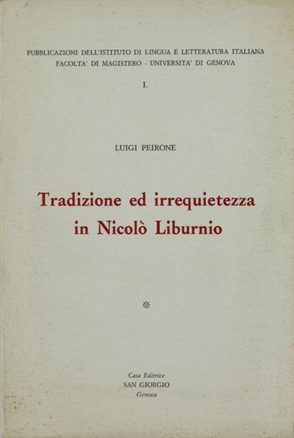 Tradizione Ed Irrequietezza In Nicolò Liburnio - Luigi Peirone - copertina