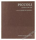 Piccoli. Pastelli 1981-1983
