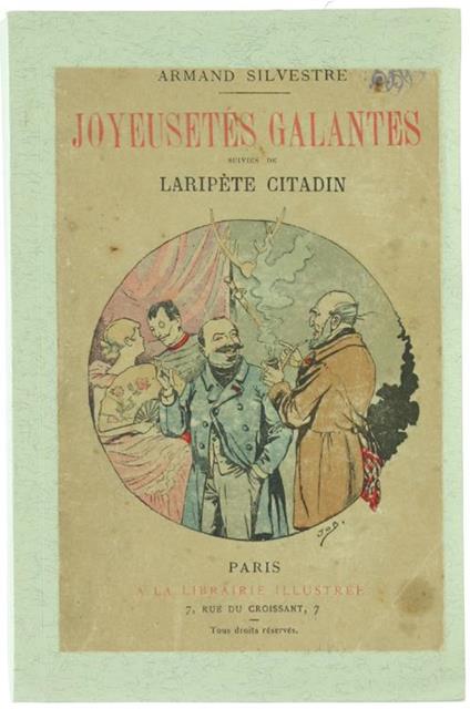 Joyeusetes Galantes Suivies De Laripete Citadin - Armand Silvestre - copertina