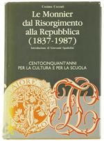 Le Monnier Dal Risorgimento Alla Repubblica (1837-1987). Centocinquant'Anni Per La Cultura E Per La Scuola