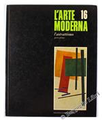 L' Astrattismo. Parte Prima (L'Arte Moderna Vol. 16)