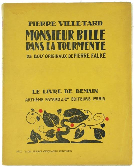 Monsieur Bille Dans La Tourmente. 28 Bois Originaux De Pierre Falké - Pierre Villetard - copertina