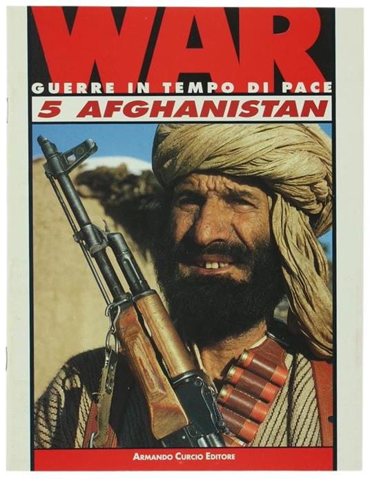 Afghanistan. War. Guerre In Tempo Di Pace N. 5 - Germana Tappero Merlo - copertina