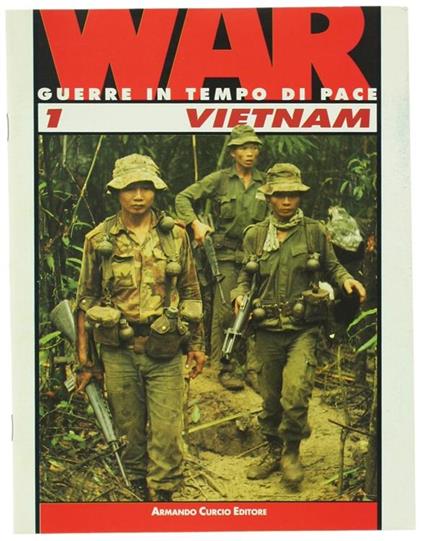 Vietnam. War. Guerre In Tempo Di Pace N. 1 - Germana Tappero Merlo - copertina