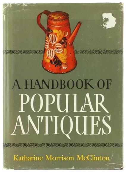 A Handbook Of Popular Antiques - Katharine Morrison McClinton - copertina