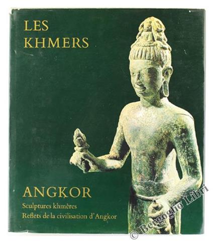 Les Khmers. Sculptures Khmères. Reflets De La Civilisation D'Angkor - Madeleine Giteau - copertina