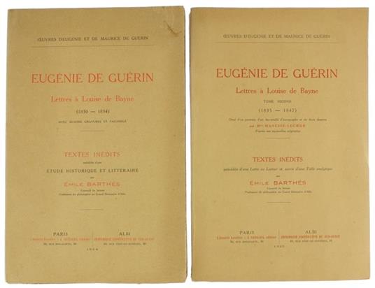 Lettres A Louise De Bayne. Tome Premier (1830-1834). Tome Second (1835-1847) - Eugénie de Guérin - copertina