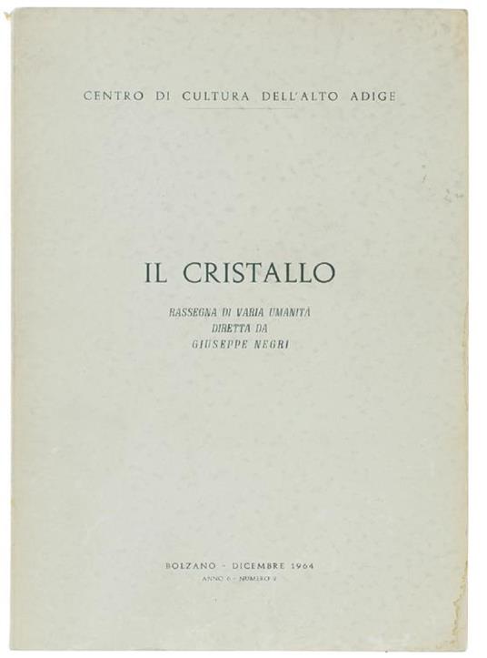 Il Cristallo. Rassegna Di Varia Umanità. Anno Ii-Vi - copertina