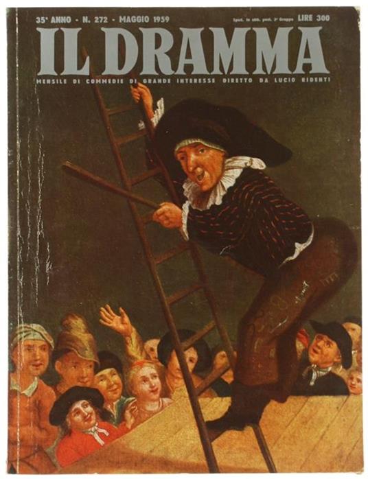 Il Dramma. Mensile Di Commedie Di Grande Interesse. Anno 35. N. 272. Maggio 1959 - copertina