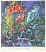 Hommage A Marc Chagall. Oeuvres De 1947-1967