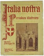 Italia Nostra. Periodico Illustrato Delle Bellezze Italiche Di Natura E D'Arte. Anno I. N. Vii-Viii. Serie Artistica (1): Il Duomo Di Milano