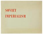 Soviet Imperialism. October 1962