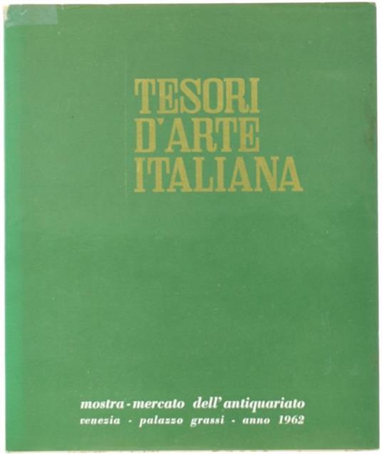 Tesori D'Arte Italiana Mostra-Mercato Dell'Antiquariato - copertina