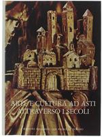 Arte E Cultura Ad Asti Attraverso I Secoli