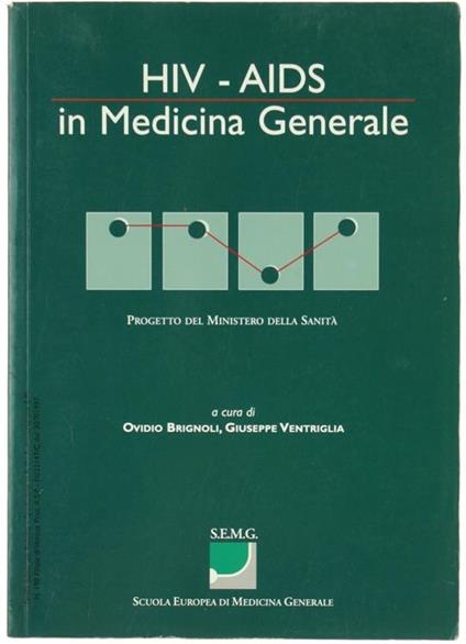 Hiv-Aids In Medicina Generale. Progetto Del Ministero Della Sanità - copertina