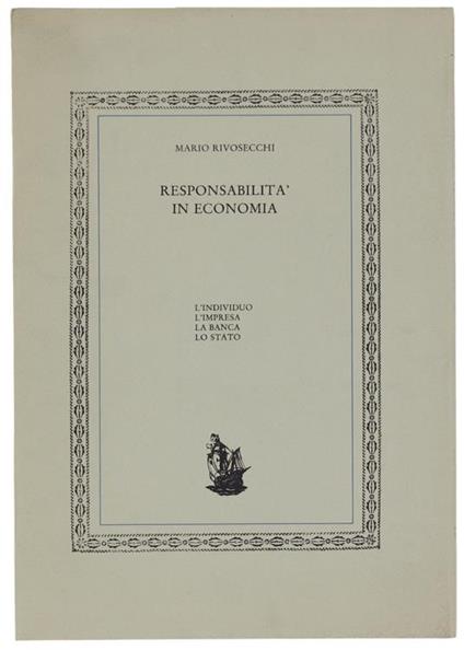 Responsabilità In Economia. L'Individuo, L'Impresa, La Banca, Lo Stato - Mario Rivosecchi - copertina