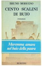 Cento Scalini Di Buio. Romanzo