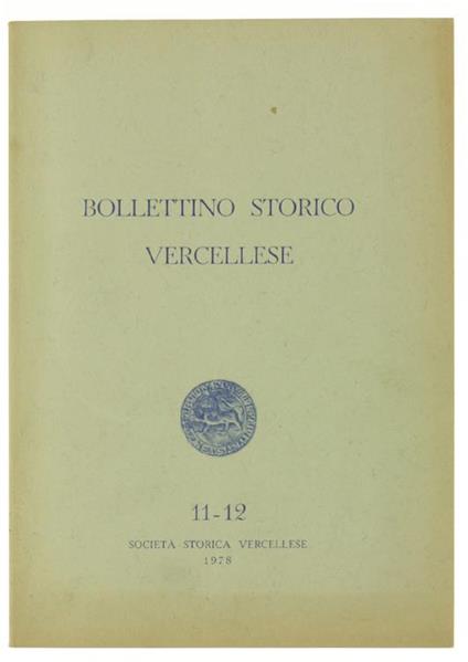 Bollettino Storico Vercellese N. 11-12 (Anno Vii - N. 1-2) - copertina