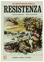 Le Battaglie Della Resistenza. Dal 25 Luglio Alla Carta Costituzionale